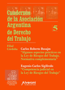 Cuadernos De La Asociación Argentina De Derecho Del Trabajo - Filial Córdoba Nº 5