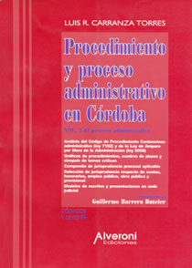 Procedimiento Y Proceso Administrativo En Córdoba (vol. 2 - El Proceso Administrativo)