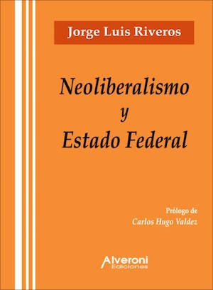 Neoliberalismo Y Estado Federal