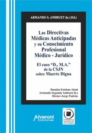 Las Directivas Médicas Anticipadas Y Su Conocimiento Profesional Médico - Jurídico