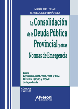 La Consolidación De La Deuda Pública Provincial Y Otras Normas De Emergencia