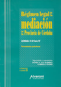 Régimen Legal De La Mediación En La Provincia De Córdoba
