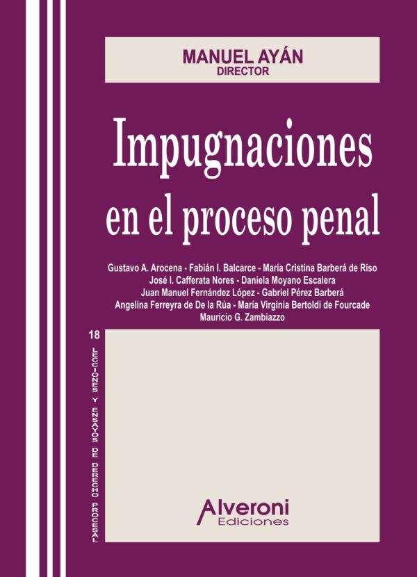 Impugnaciones En El Proceso Penal