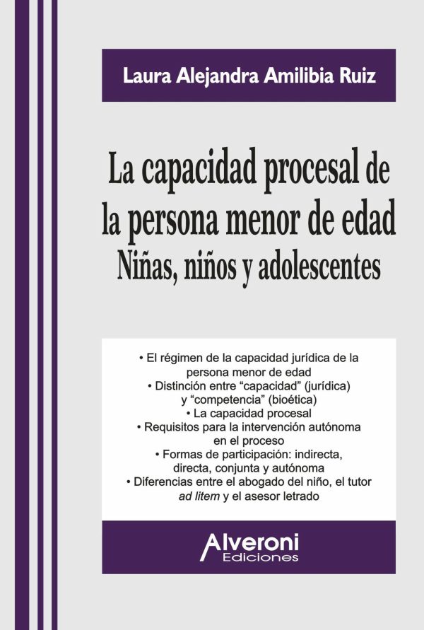 La Capacidad Procesal de la Persona Menor de Edad. Niñas, Niños y Adolescentes