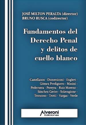 Fundamentos del Derecho Penal y Delitos de Cuello Blanco