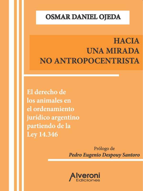 Hacia Una Mirada No Antropocentrista