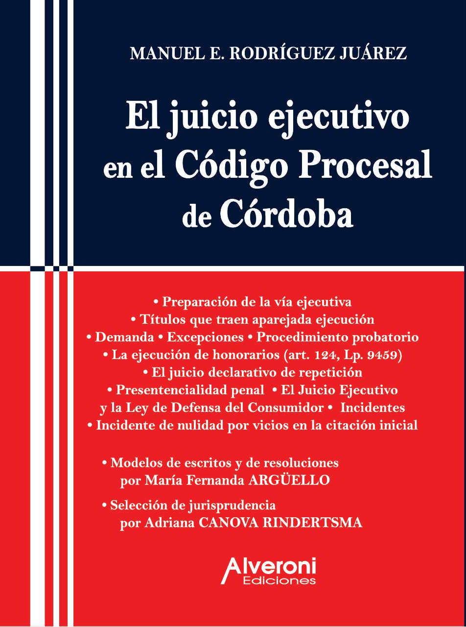 El Juicio Ejecutivo en el Código Procesal de Córdoba | Alveroni Libros  Jurídicos