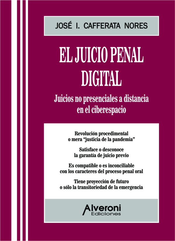 El Juicio Penal Digital - Juicios No Presenciales a Distancia en el Ciberespacio