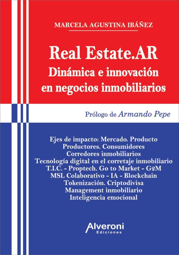Real Estate.AR - Dinámica e innovación en negocios inmobiliarios