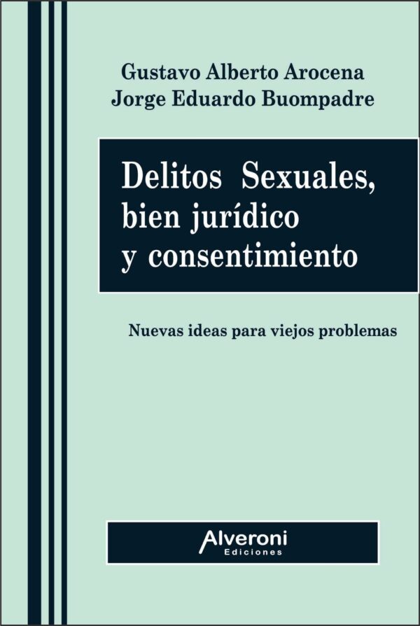 Delitos Sexuales - Nuevas ideas para viejos problemas