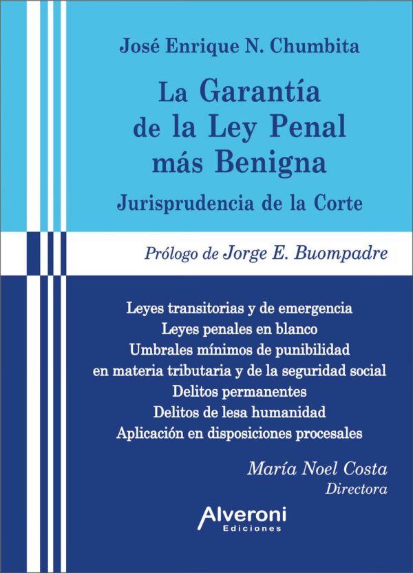 La garantía de la Ley Penal Más Benigna - Jurisprudencia de la Corte