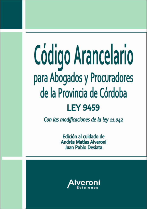 Código Arancelario para Abogados y Procuradores de la Provincia de Córdoba - Ley 9459