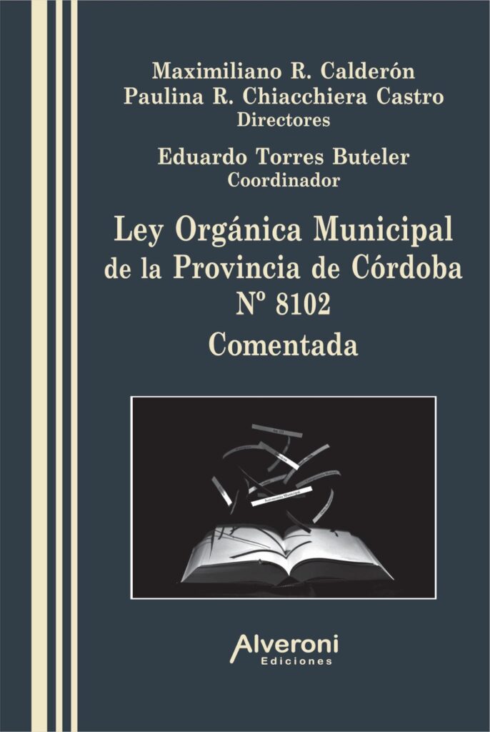 Ley Orgánica Municipal Nº 8102. Comentada Ley Orgánica Municipal Nº 8102. Comentada