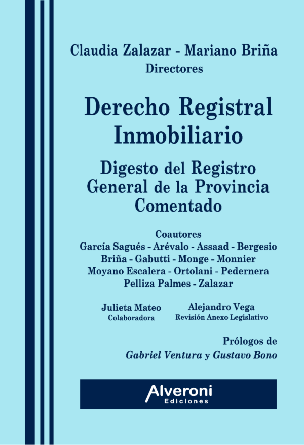 Derecho Registral Inmobiliario -  Digesto del Registro General de la Provincia
